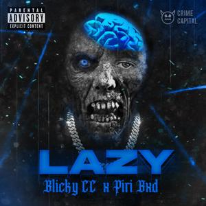 LAZY (feat. PIRI_BXD) [Explicit]