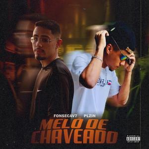 Melô De Chaveado (feat. Plziin) [Especial Verson] [Explicit]