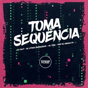 Toma Sequência (Explicit)