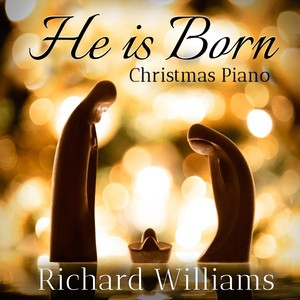 He Is Born: Christmas Piano