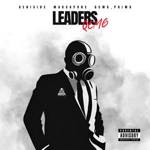 Leaders (feat. MAKCAPONE & QCMG_Primo) [Explicit]