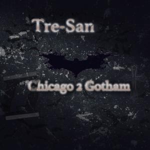 Chicago 2 Gotham (Explicit)