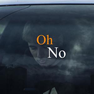 Oh No (Explicit)