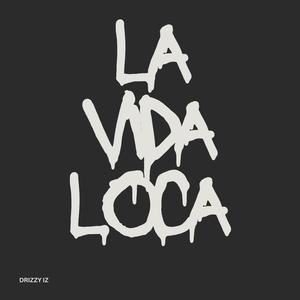 La Vida Loca