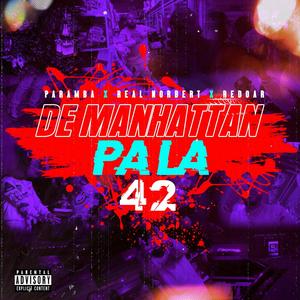 DE MANHATTAN PA LA 42 (feat. PARAMBA & REAL NORBERT)