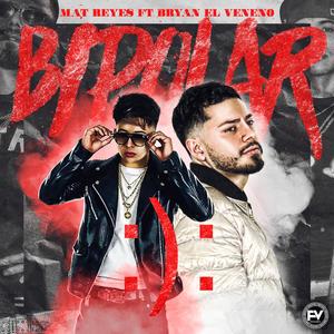Bipolar (feat. Bryan EL Veneno)