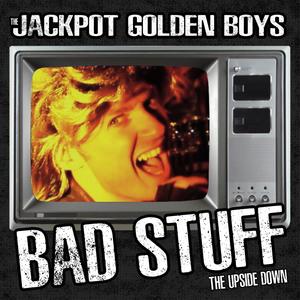 Bad Stuff(The Upsidedown)