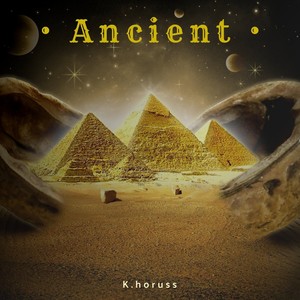 Ancient (Explicit)