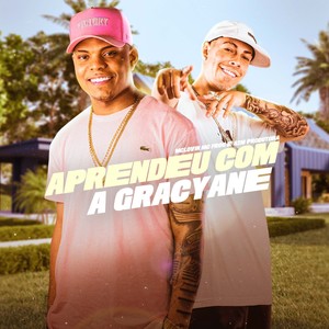 Aprendeu Com A Gracyane (Explicit)