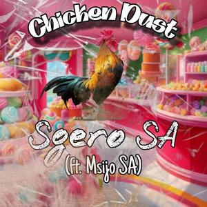 Chicken Dust (feat. Msijo SA)