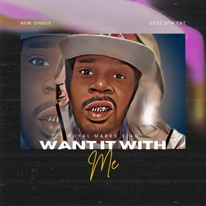 Want it with me (feat. A.G.) (Explicit)
