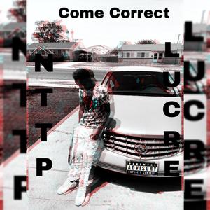 Come Correct (Explicit)