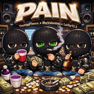 PAIN (feat. BbyValentino, Lucky13 & Velvita) (Explicit)