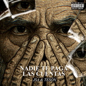 Nadie te paga las cuentas (Explicit)