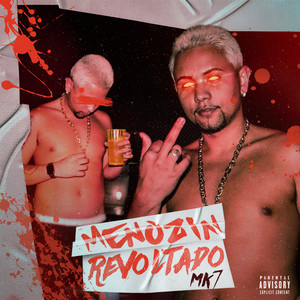 Menozin Revoltado (Explicit)