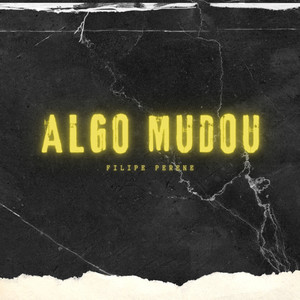 Algo Mudou (Remasterizado) [Explicit]