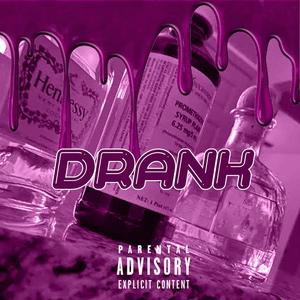 Drank(feat. TYB shotta) (Explicit)