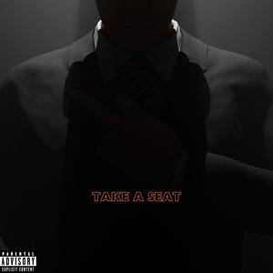 Take A Seat (feat. Dalusion) (Explicit)
