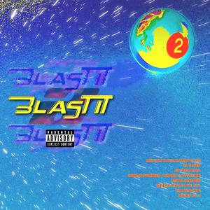 BLAST IT! 2 (Explicit)