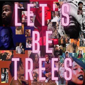 Let's be trees (Explicit)