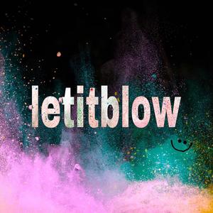 LET IT BLOW (feat. Z1M) [Explicit]