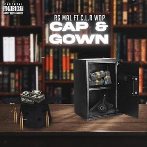 Cap & Gown (feat. C.L.R Wop) [Explicit]