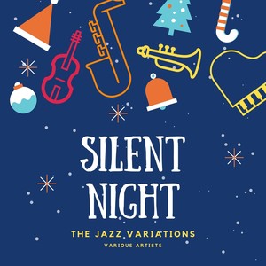 Silent Night (The Jazz Variations)