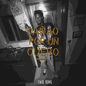 Dañao Por Un Cuero (Explicit)