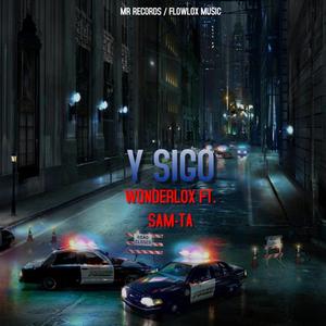 Y Sigo (feat. Sam-TA) [Explicit]