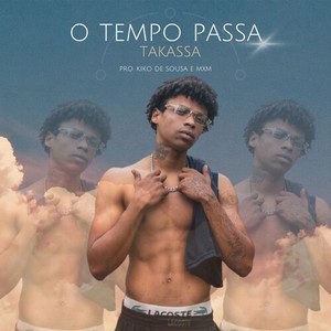 O Tempo Passa (Explicit)