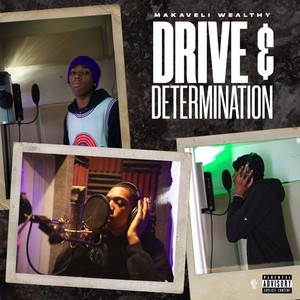 Drive & Determination (Explicit)