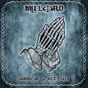 My Lord(feat. Ace Flo)