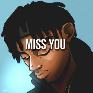 Miss You (Explicit)