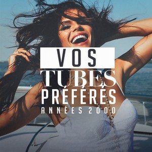 Vos tubes préférés : Années 2000