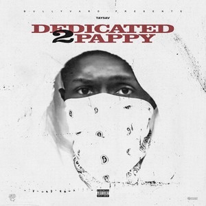 Dedicated 2 Pappy (Explicit)