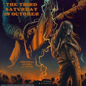 The Third Saturday In October Score by Wu10 (Original Motion Picture Soundtrack) [Explicit]