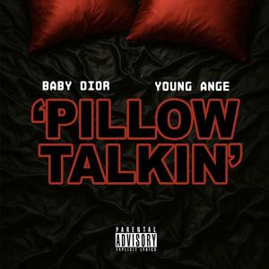 Pillow Talkin (feat. Baby Dior) (Explicit)