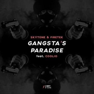 Gangsta's Paradise (Skytone & Firetek Festival Mix)