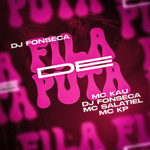 Fila de Puta (Explicit)