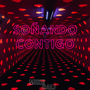 Mike Cali - Soñando Contigo