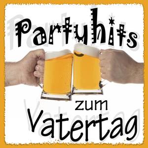 Partyhits Zum Vatertag