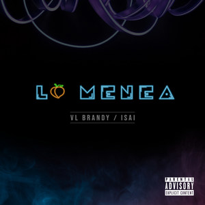 Lo Menea (Explicit)