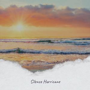 Silence Hurricane