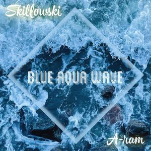 BLUE AQUA WAVE(feat. A-RAM)