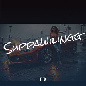 Suppawilingg (Explicit)