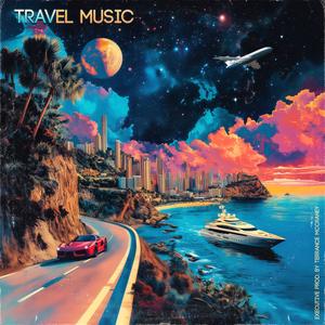 Travel Music (Explicit)