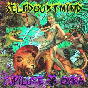 selfdoubtmind (feat. Okra) [Explicit]