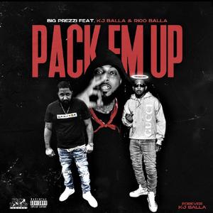 Pack EM UP (Explicit)