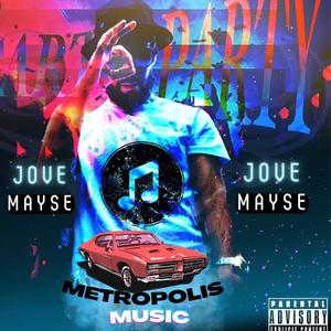 JOVE MAYSE "PARTY PARTY" (feat. JOVE MAYSE) [Explicit]