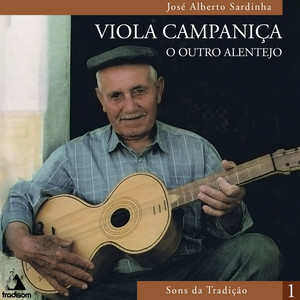 A Viola Campaniça: O Outro Alentejo por José António Sardinha (Sons da Tradição Vol. 1)